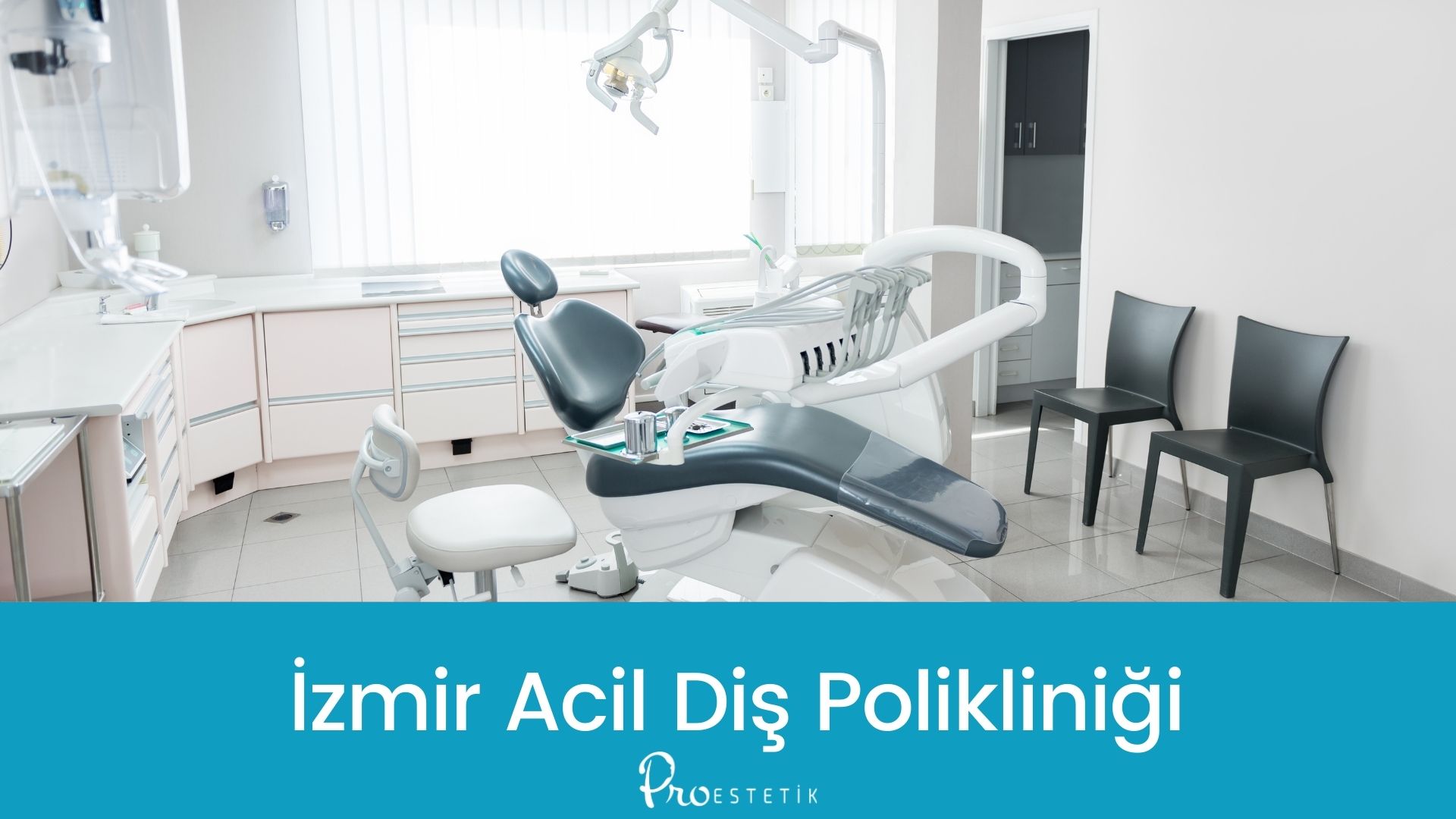 İzmir Acil Diş Polikliniği 2024 | ProEstetik Ağız ve Diş Polikliniği